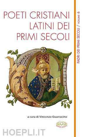 guarracino v. (curatore) - poeti cristiani latini dei primi secoli'