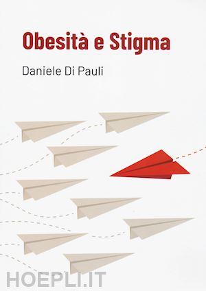 di pauli daniele - obesita' e stigma