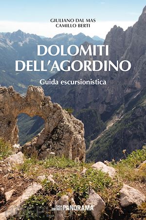 dal mas giuliano; berti camillo - dolomiti dell'agordino. guida escursionistica. nuova ediz.