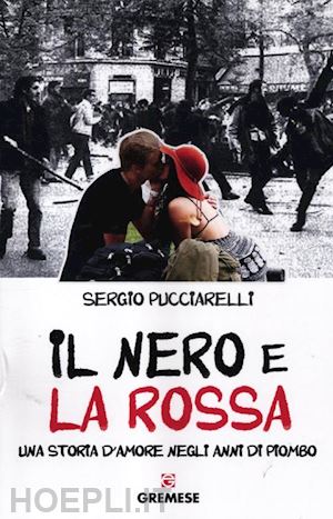 pucciarelli sergio - il nero e la rossa