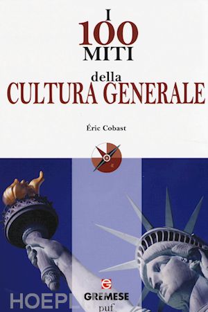 cobast Éric - i 100 miti della cultura generale