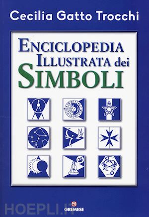 gatto trocchi cecilia - enciclopedia illustrata dei simboli