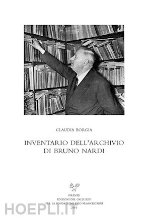 borgia claudia - inventario dell'archivio di bruno nardi