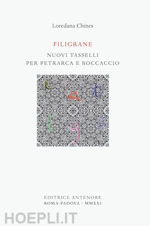 chines loredana - filigrane. nuovi tasselli per petrarca e boccaccio