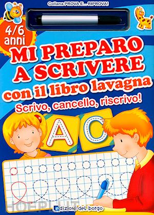 IMPARO A SCRIVERE in STAMPATELLO - Libro PRESCOLARE 4-6 anni per