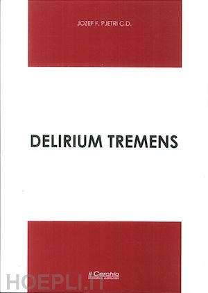 pjetri jozef - delirium tremens (2007-2015)