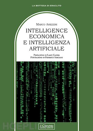 arezzini marco - intelligence economica e intelligenza artificiale