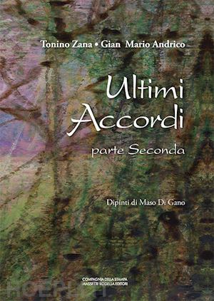 zana tonino; andrico gian mario - ultimi accordi. vol. 2