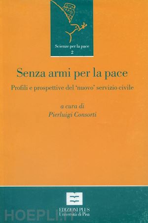 consorti pierluigi - senza armi per la pace