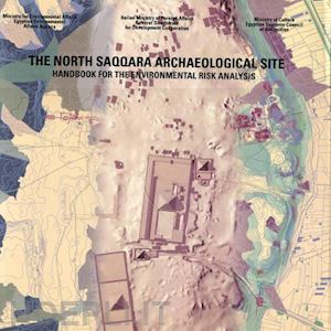  - the north saqqara archaelogical site. handbook for the environmental risk analysis