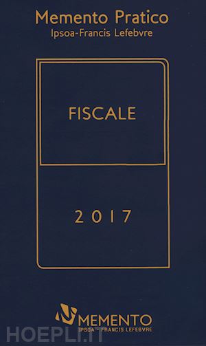  - memento pratico - fiscale - 2017