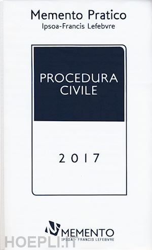  - memento pratico - procedura civile 2017
