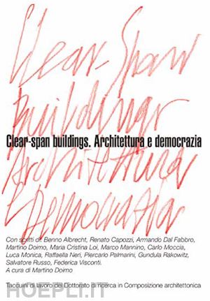 doimo m. (curatore) - clear-span buildings. architettura e democrazia