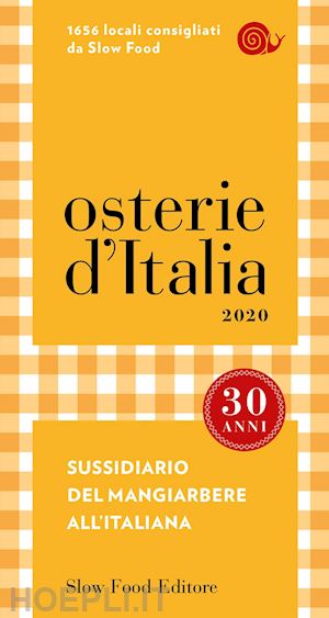 bolasco m. (curatore); signoroni e. (curatore) - osterie d'italia 2020. sussidiario del mangiarbere all'italiana (2020)