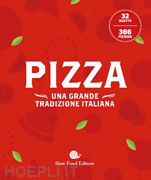 puzzi a. (curatore) - pizza. una grande tradizione italiana