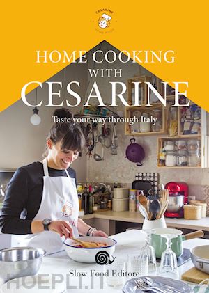  - home cooking with cesarine. taste your way through italy