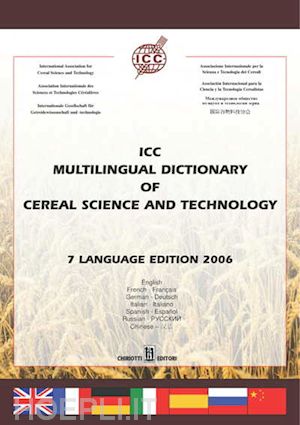 aa.vv. - icc multilingual dictionary of cereal science and technology
