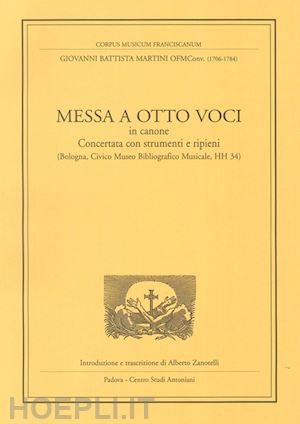 martini g. battista - messa a otto voci in canone. concertata con strumenti e ripieni (bologna, civico museo bibliografico musicale, hh 34)