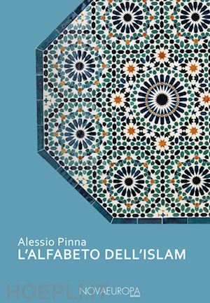 pinna alessio - l'alfabeto dell'islam