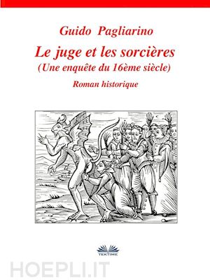 guido pagliarino - le juge et les sorcières