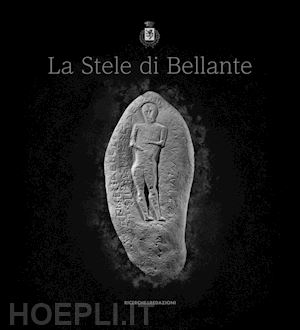 di felice p. (curatore) - la stele di bellante