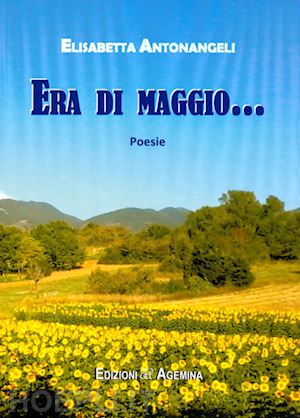 antonangeli elisabetta - era di maggio....