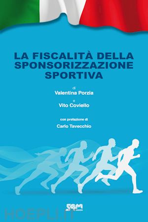 porzia valentina; coviello vito - la fiscalità della sponsorizzazione sportiva