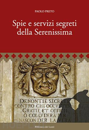 preto paolo - spie e servizi segreti della serenissima