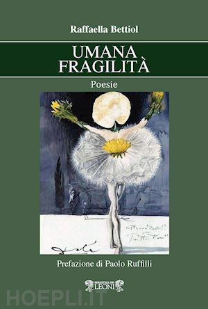 bettiol raffaella - umana fragilità