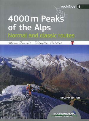 romelli marco; cividini valentino; cappellari f. (curatore) - 4000 m peaks of the alps. normal and classic routes