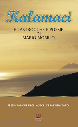 mobilio mario; la malfa francesco - kalamaci