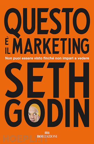 godin seth - questo e' il marketing