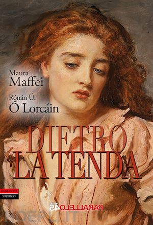 maffei maura; Ó lorcáin rónán Ú. - dietro la tenda