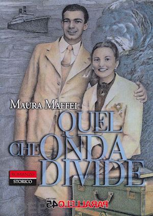 maffei maura - quel che onda divide