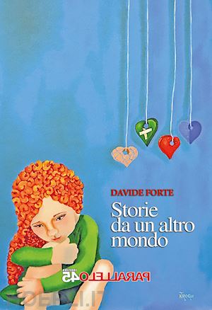 forte davide - storie da un altro mondo