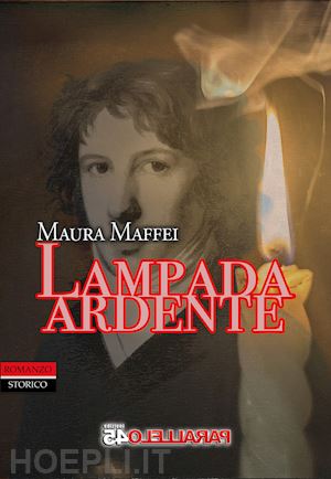 maffei maura; filios f. (curatore) - lampada ardente