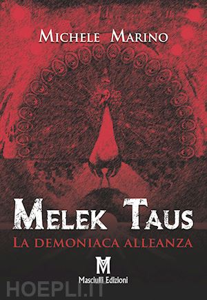 marino michele - melek taus. la demoniaca alleanza