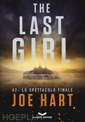 hart joe - lo spettacolo finale. the last girl . vol. 2
