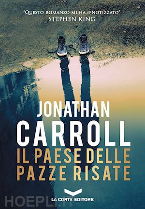 carroll jonathan - il paese delle pazze risate