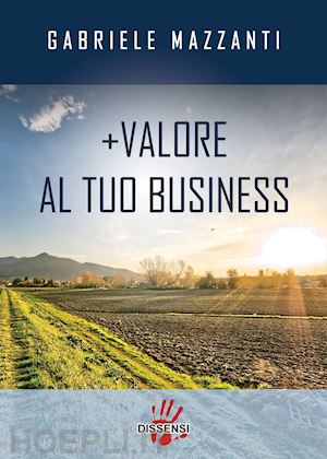 mazzanti gabriele - +valore al tuo business