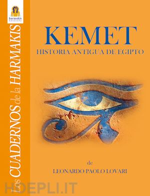 lovari leonardo paolo - kemet. historia antigua de egipto