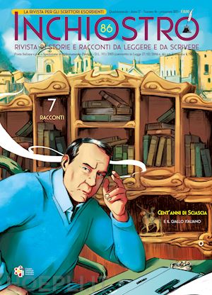 delmiglio e.(curatore) - inchiostro. rivista di racconti da leggere e da scrivere. primavera 2021. vol. 86