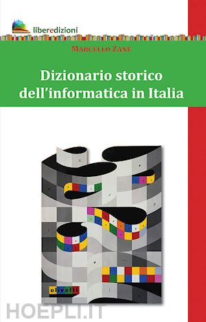 zane marcello - dizionario storico dell'informatica in italia