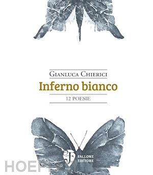 chierici gianluca - inferno bianco