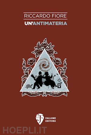 fiore riccardo - un'antimateria