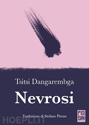 dangarembga tsitsi - nevrosi