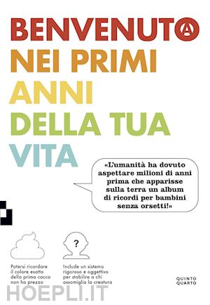 romeo maura; ghezzi marco - benvenuto nei primi anni della tua vita. ediz. a colori