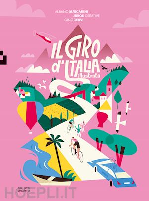 marcarini albano; cervi gino - il giro d'italia illustrato