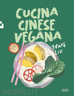 liu yang - cucina cinese vegana