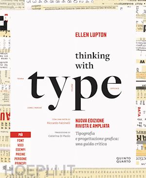 lupton ellen - thinking with type. tipografia e progettazione grafica: una guida critica. nuova